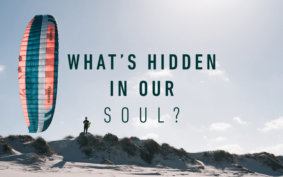 What is hidden in our SOUL?