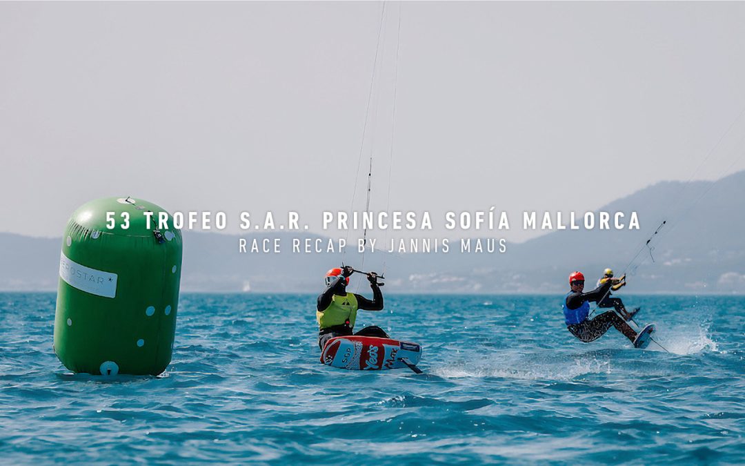 Race Recap &ndash; Princess Sofia Trophy, Mallorca (ES)